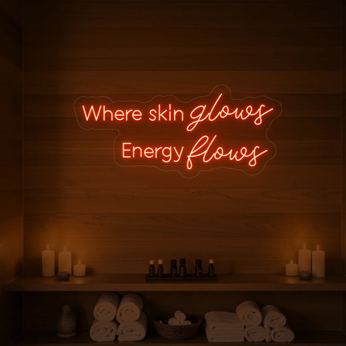 Where Skin Glows, Energy Flows Neon Sign V2