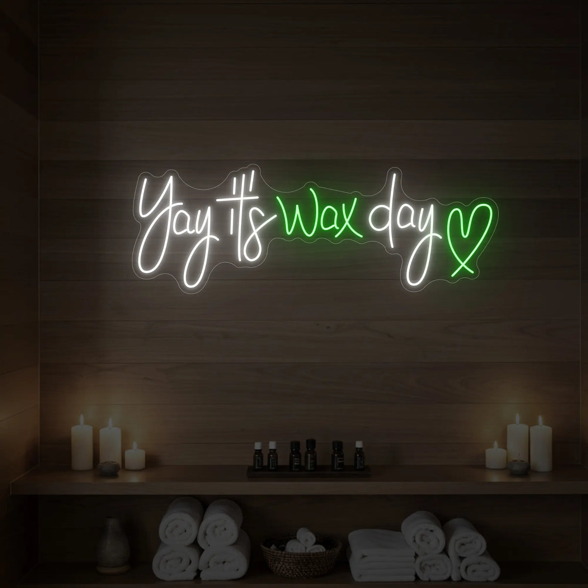 Yay, It's Wax Day Neon Sign