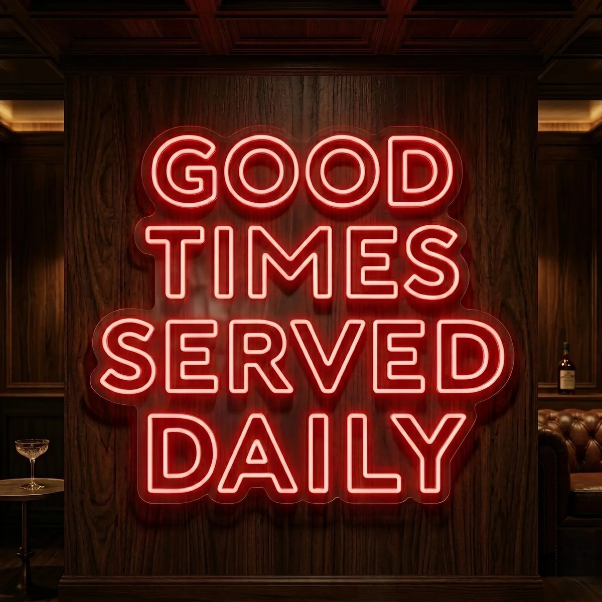 Good Times Served Daily Neon Sign
