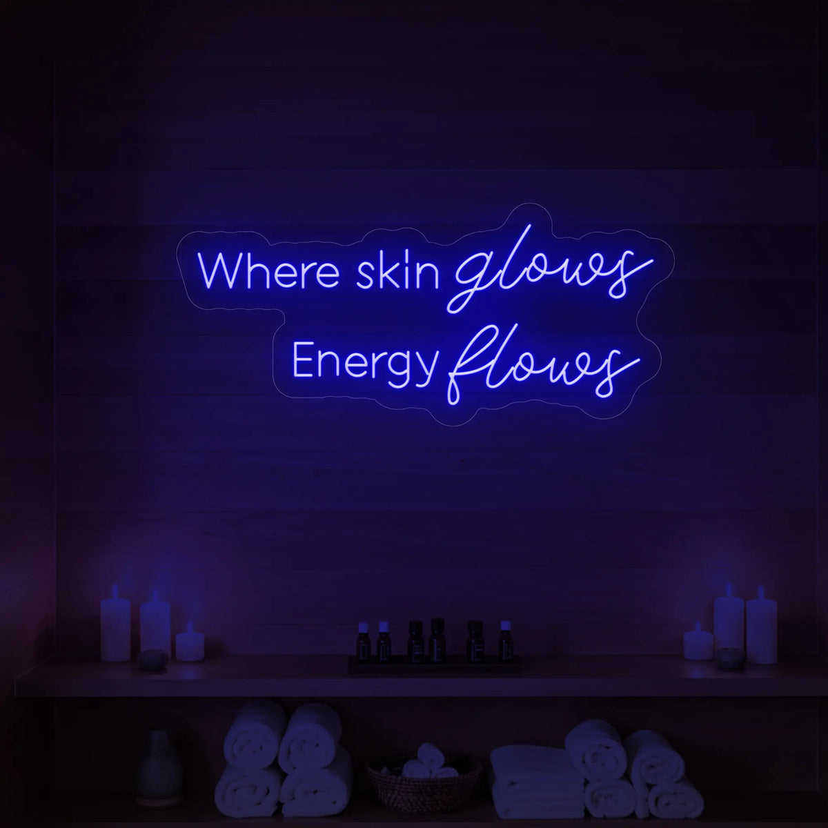 Where Skin Glows, Energy Flows Neon Sign V2