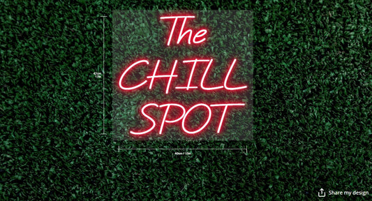The CHILL SPOT Custom Neon Sign (Color Changing Option)