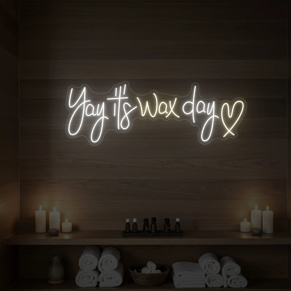 Yay, It's Wax Day Neon Sign
