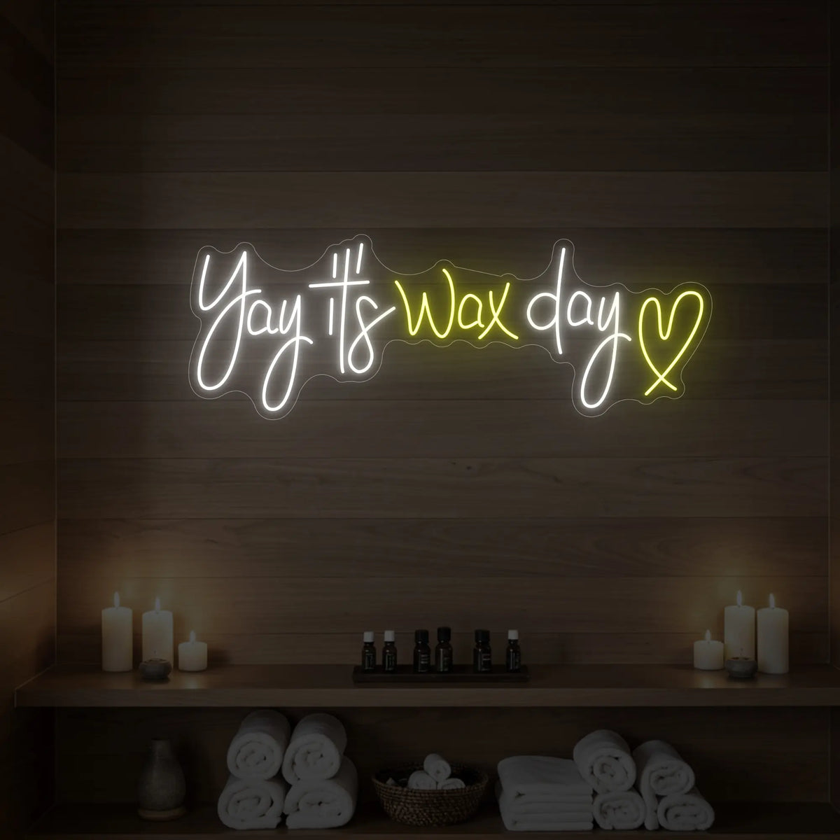 Yay, It's Wax Day Neon Sign