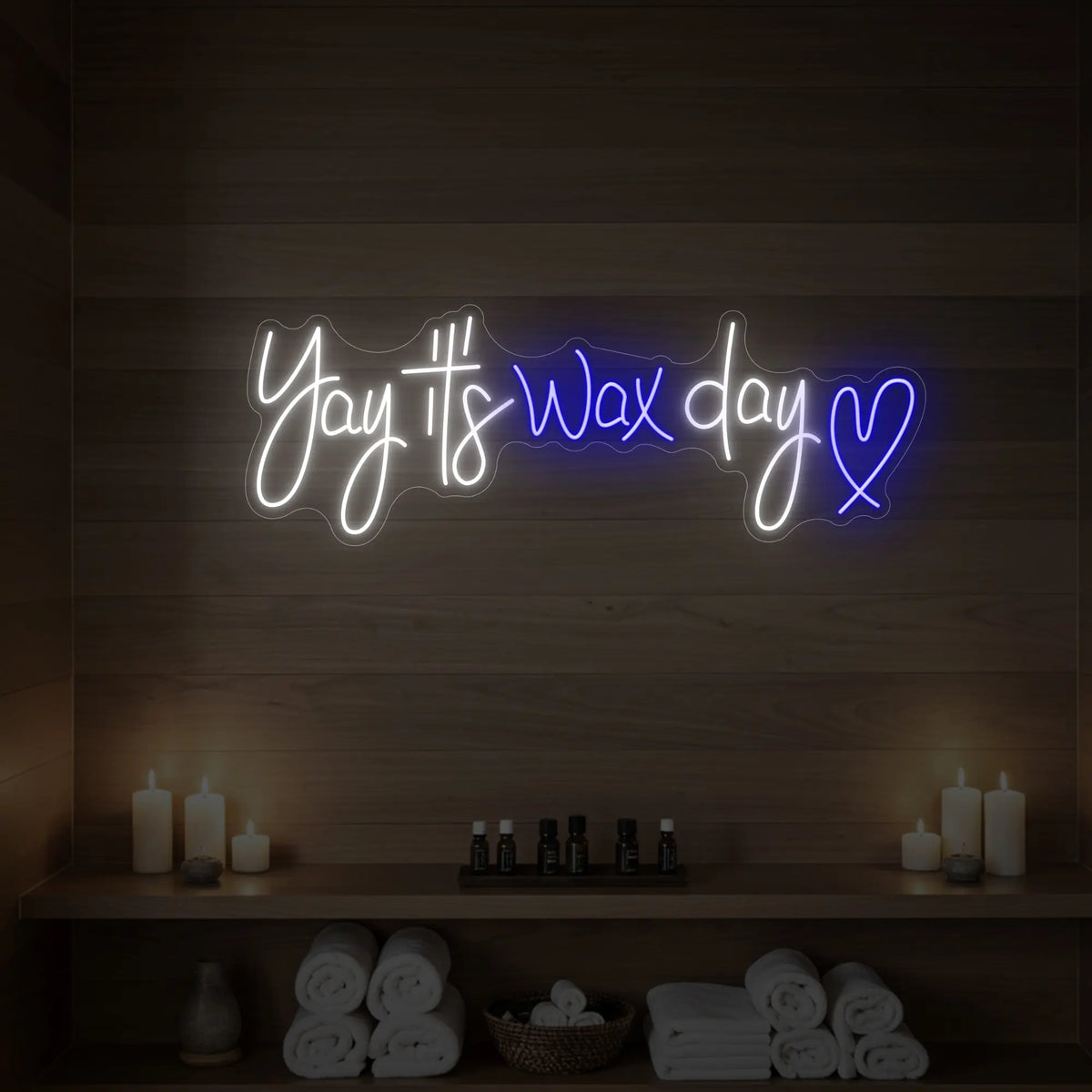 Yay, It's Wax Day Neon Sign