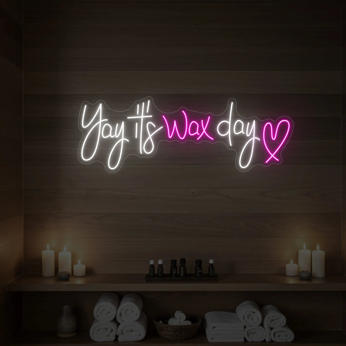 Yay, It's Wax Day Neon Sign