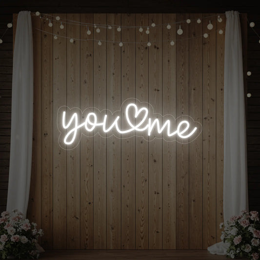 You Heart Me Neon Sign