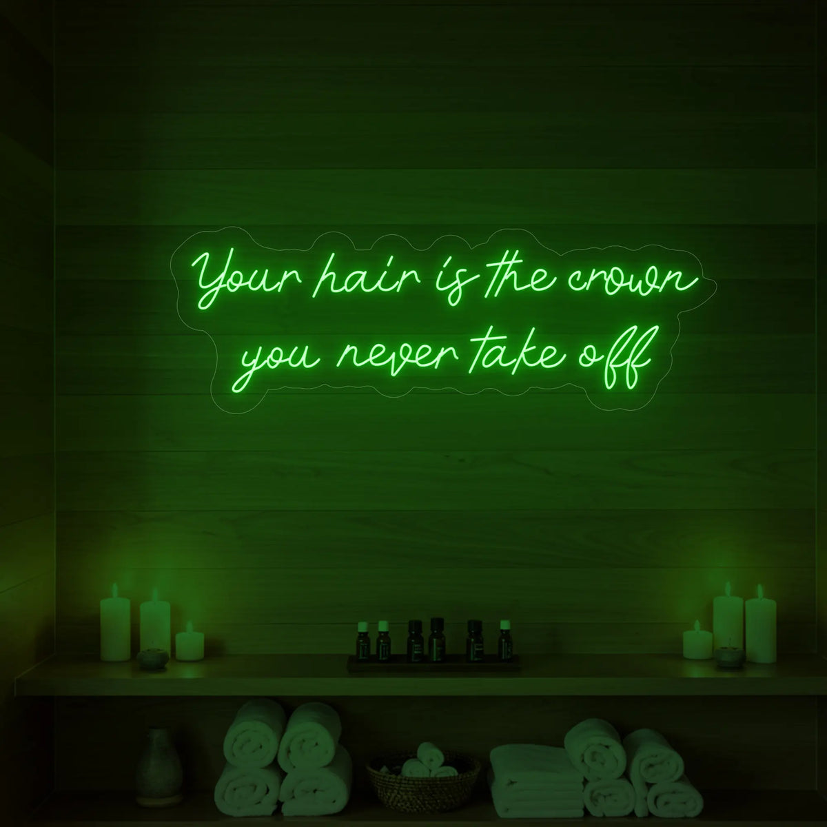 Your Hair Is the Crown You Never Take Off Neon Sign
