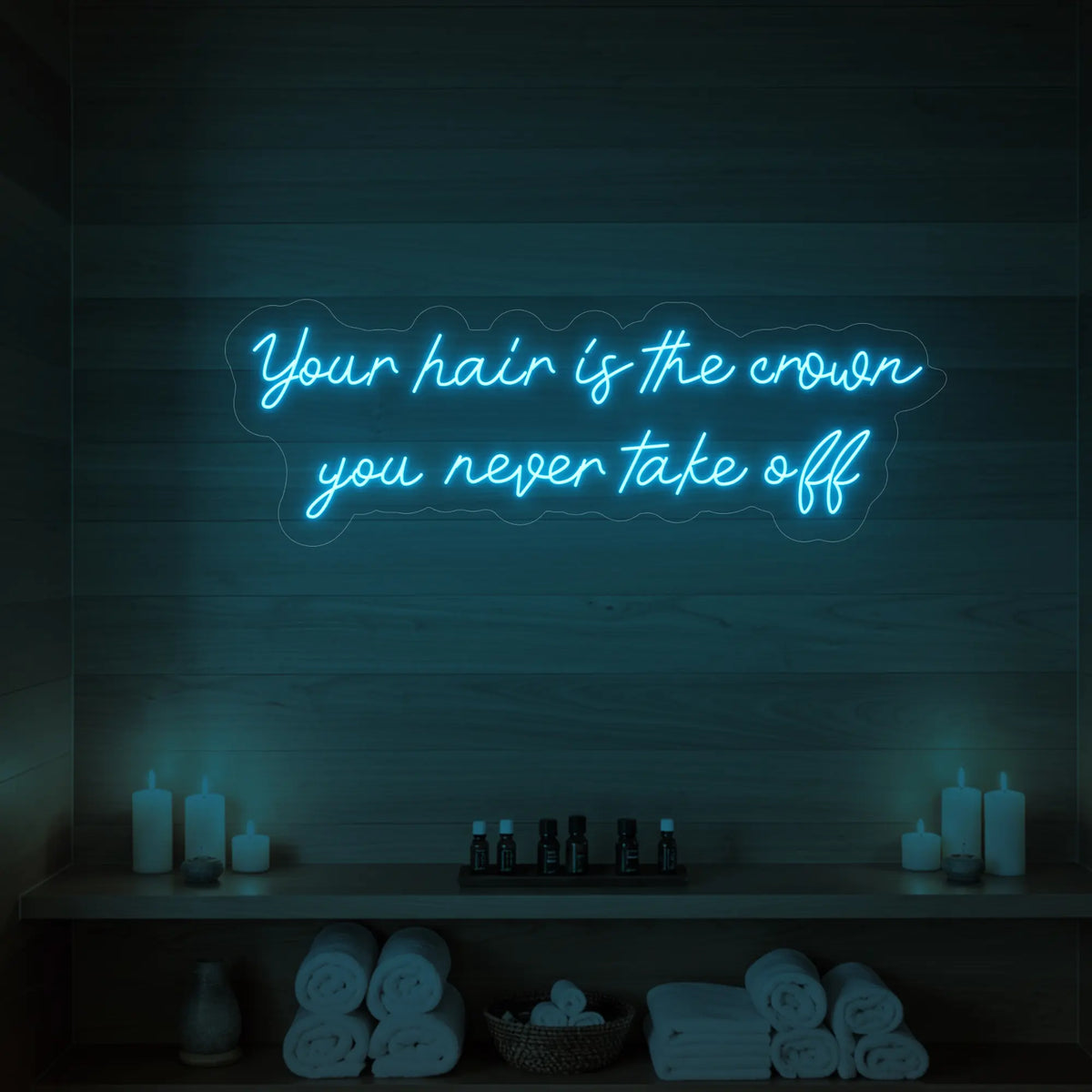 Your Hair Is the Crown You Never Take Off Neon Sign