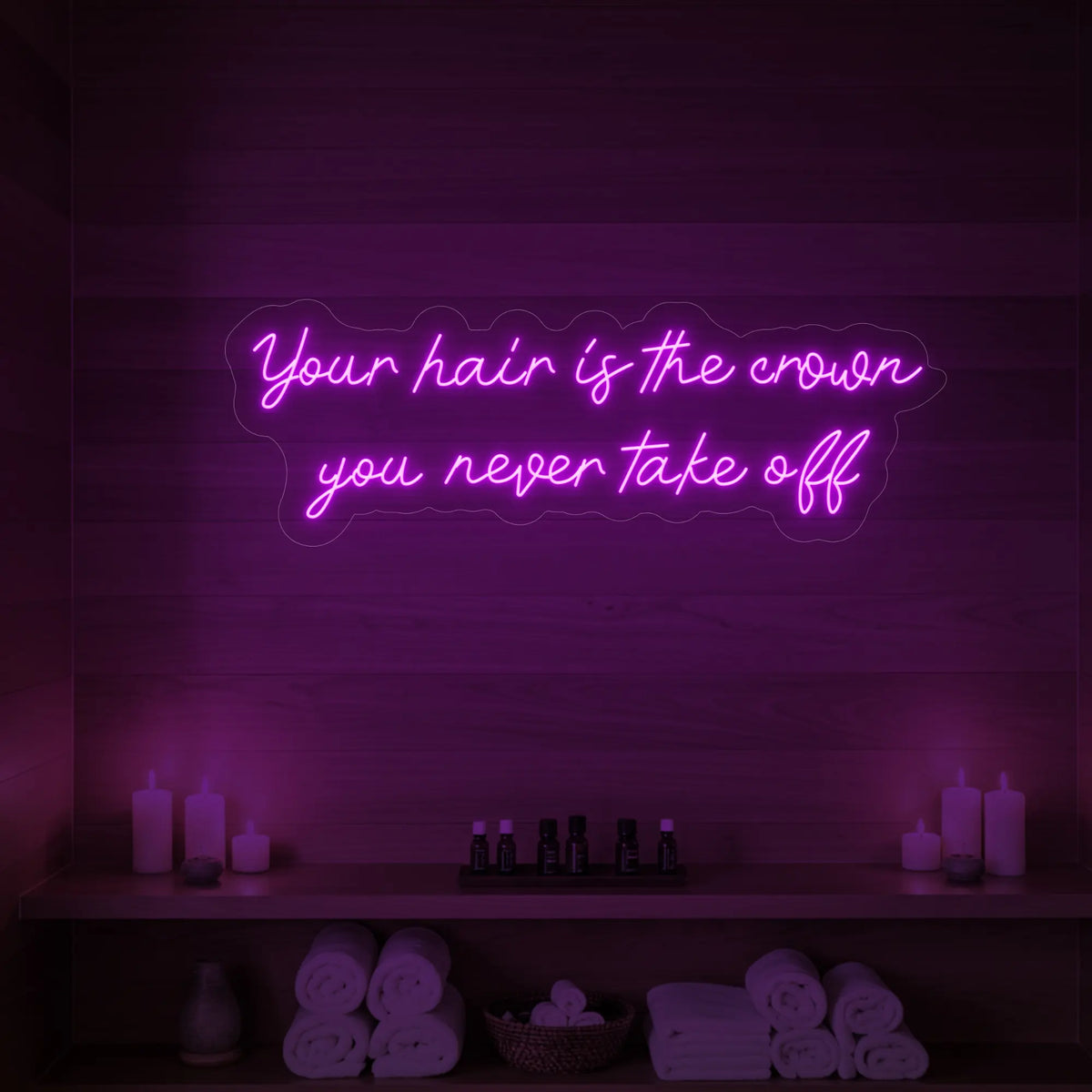 Your Hair Is the Crown You Never Take Off Neon Sign